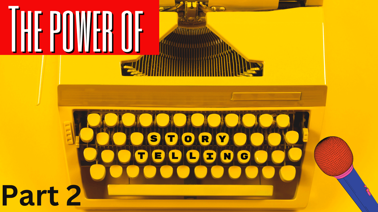 The POWER of Storytelling in Captivating Audiences (Part 2) - The POWER of Storytelling in Captivating Audiences (Part 2) &nbsp; &nbsp; The Power of Storytelling 