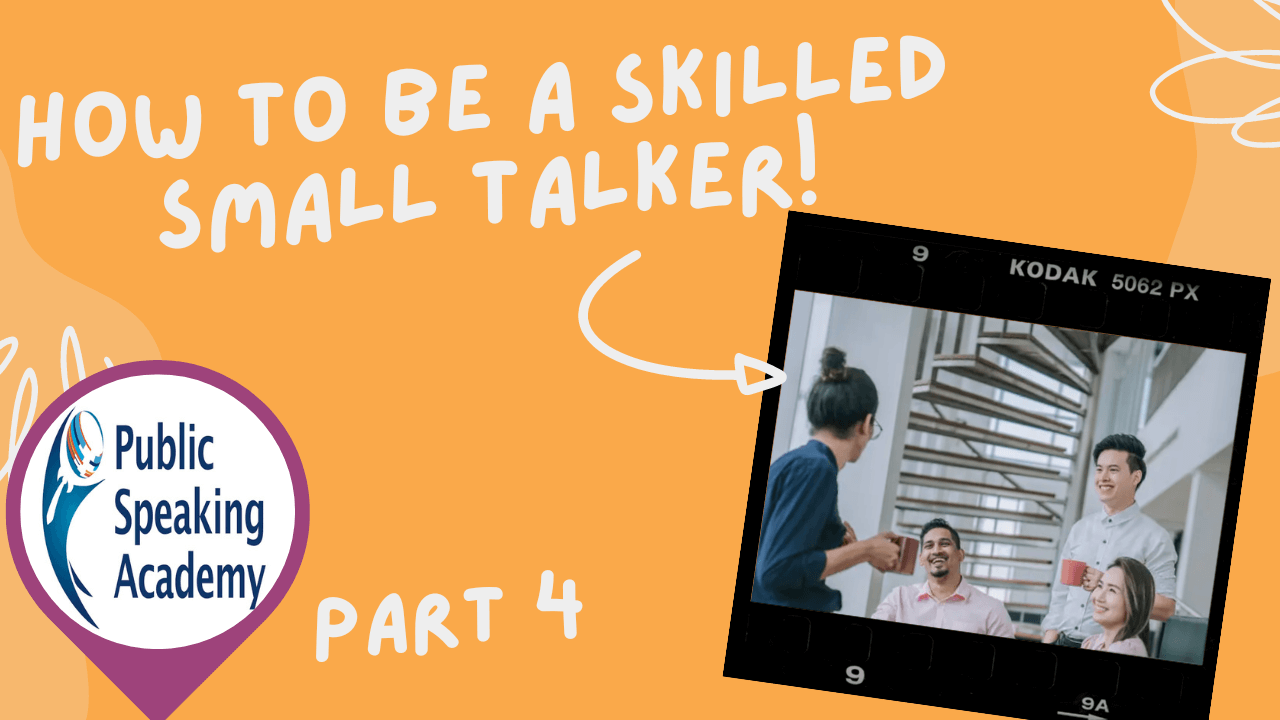 How To Be A Skilled Small Talker (Interpersonal Communication Series) – Part 4 - How To Be A Skilled Small Talker (Interpersonal Communication Series) – Part 4 &nbsp; &nbsp; Questio